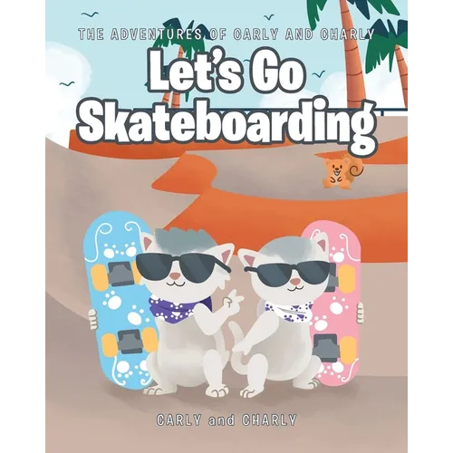 Let's Go Skateboarding