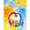 Heart Bridge: The Ho'oponopono Magic