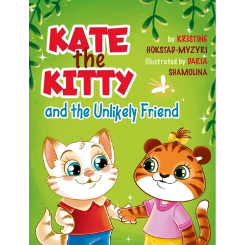 Kate the Kitty and the Unlikely Friend