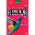 Hummingbirds The Ultimate Hummingbird Book for Kids: 100+ Amazing Hummingbird Facts, Photos, Attracting & More