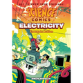 Science Comics: Electricity: Energy in Action