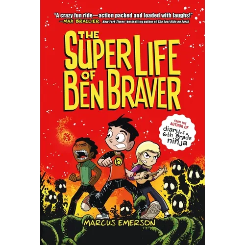 The Super Life of Ben Braver