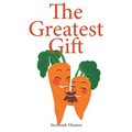 The Greatest Gift: An Embryo Adoption Story
