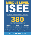 Middle Level ISEE: Learn All The Secrets To Pass The 160 Questions of the Exam on Your First Attempt, Mastering All 5 Sections Exam Strategies, Tips &