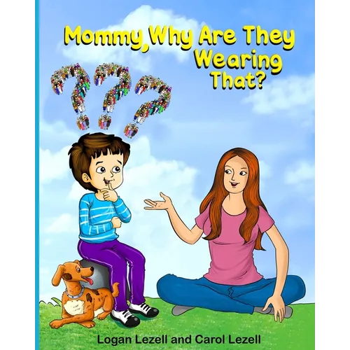 Mommy Why Are They Wearing That?