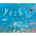 Yoshi, Sea Turtle Genius: A True Story about an Amazing Swimmer
