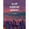 All My Friends Are Different