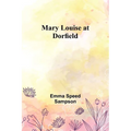 Mary Louise at Dorfield