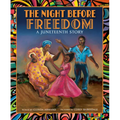 The Night Before Freedom: A Juneteenth Story