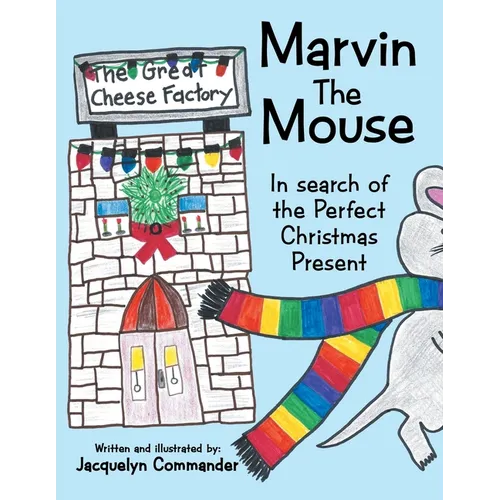 Marvin the Mouse: In Search of the Perfect Christmas Present
