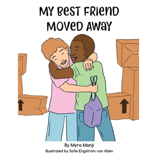 My Best Friend Moved Away