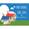 Two Homes, One Love