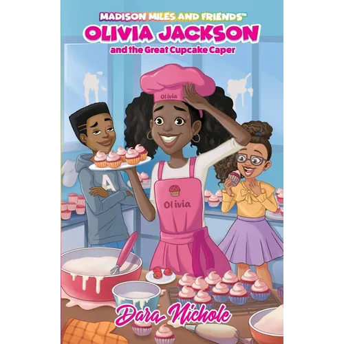 Olivia Jackson and the Great Cupcake Caper