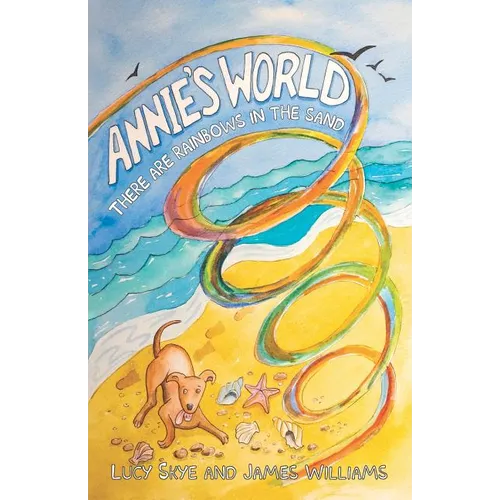 Annie's World: There are rainbows in the sand