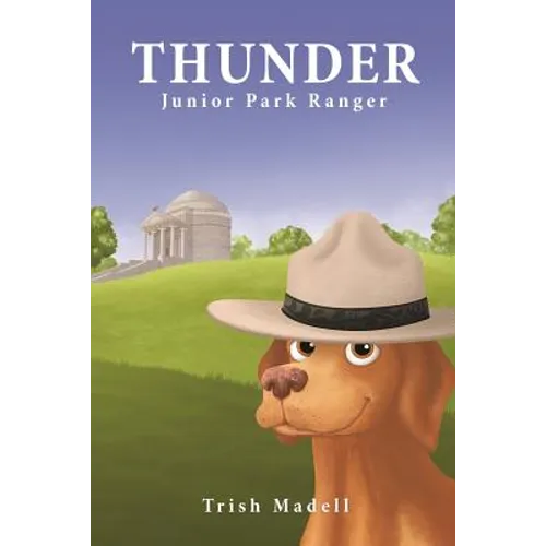 Thunder Junior Park Ranger: First Book in the Thunder Junior Park Ranger Series