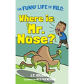 Where is Mr. Nose?