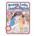 Brave Lolis Learns English / LA VALIENTE LOLIS APRENDE INGLÉS