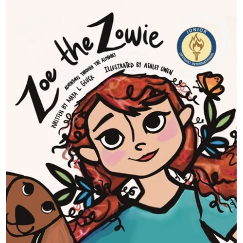 Zoe The Zowie: Adventures Through the Alphabet