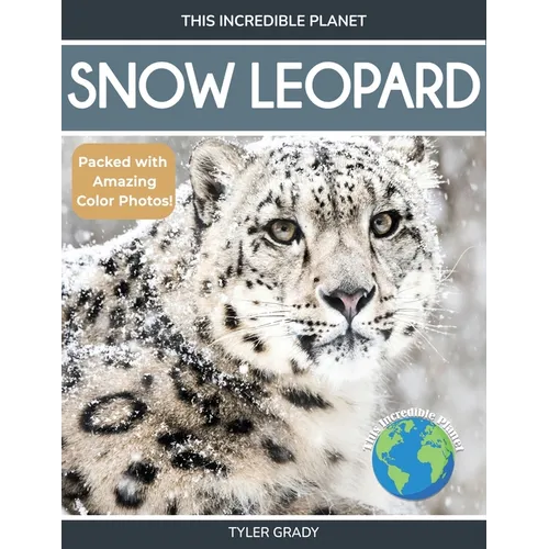Snow Leopard: Fascinating Animal Facts for Kids