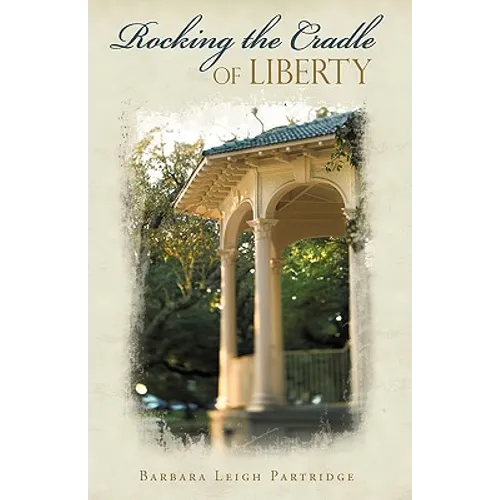 Rocking the Cradle of Liberty
