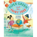 Piper Green and the Fairy Tree: Going Places