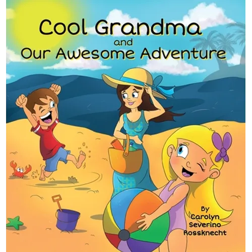 Cool Grandma and Our Awesome Adventure