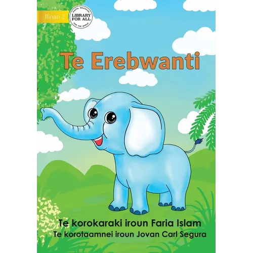 The Elephant - Te Erebwanti (Te Kiribati)