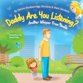 Daddy Are You Listening: Another Whisper From Noelle