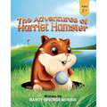 The Adventures of Harriet Hamster