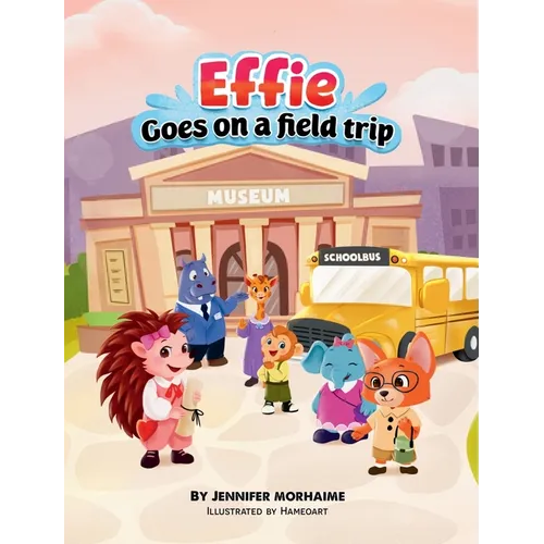 Effie Goes on a Field Trip
