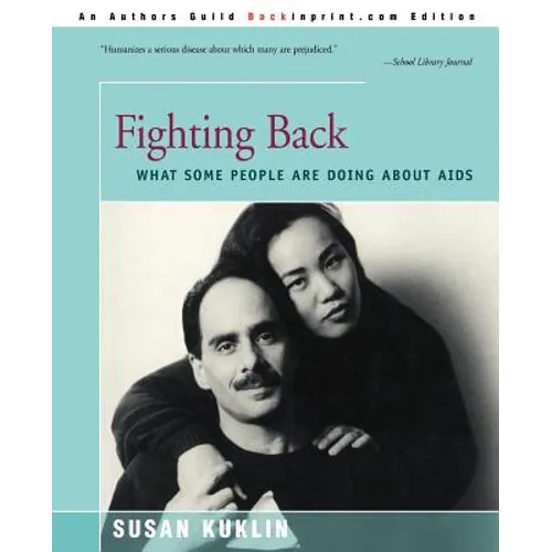 Fighting Back: What Some People Are Doing about AIDS