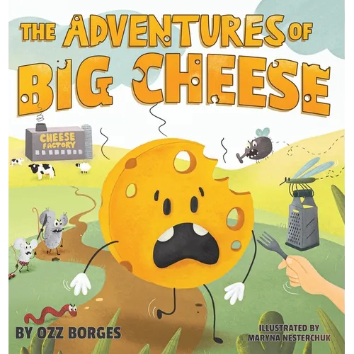 The Adventures of Big Cheese