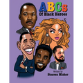 The ABCs of Black Heroes