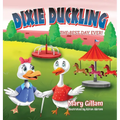 Dixie Duckling: The Best Day Ever!