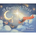 A Family of Three: An Adoption Story