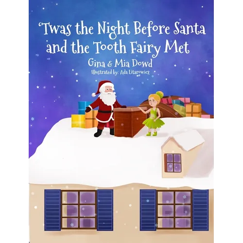 'Twas the Night Before Santa and the Tooth Fairy Met