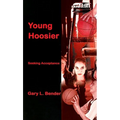 Young Hoosier: Seeking Acceptance