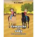Comanche and Jody: The Pony Adventure Begins
