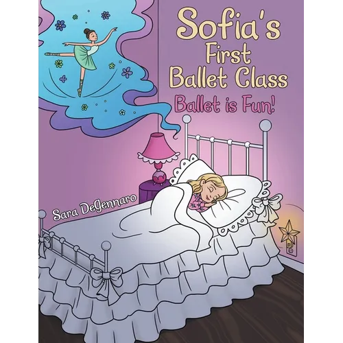 Sofia's First Ballet Class: Ballet Is Fun!