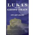 Lukas and the Ghost Train