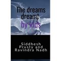 The dreams dreamt by kids