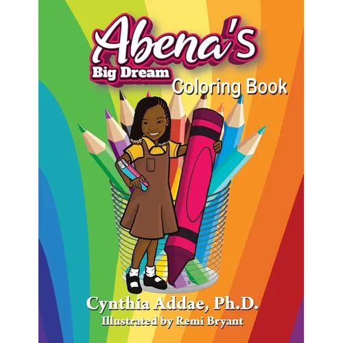 Abena's Big Dream Coloring Book