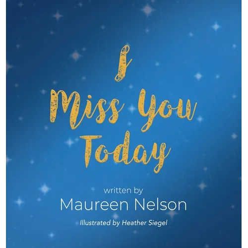I Miss You Today