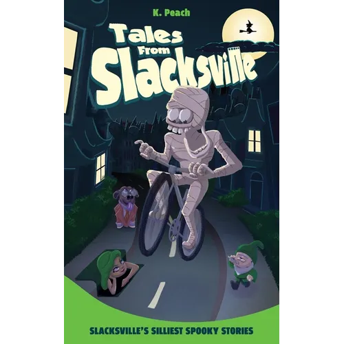 Slacksville's Silliest Spooky Stories