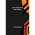 John Dough and the Cherub