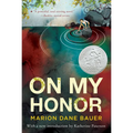 On My Honor: A Newbery Honor Award Winner