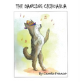 The Dancing Chihuahua