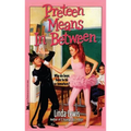 Preteen Means Inbetween