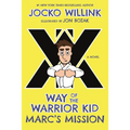 Marc's Mission: Way of the Warrior Kid