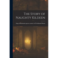 The Story of Naughty Kildeen